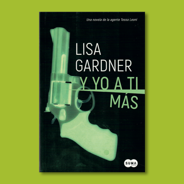 Y yo a ti más - Lisa Gardner - Penguin Random House