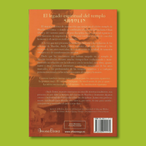 El legado espiritual del templo Shaolin: El Budismo, el Taoísmo y las artes energéticas - Andy James - Wisdom publications