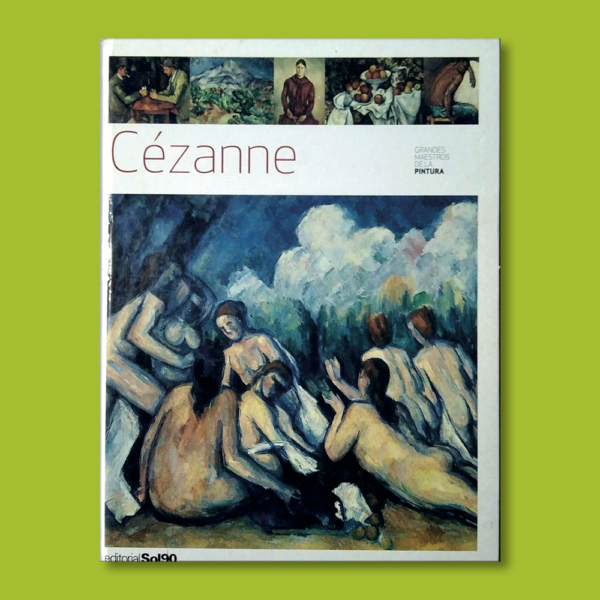 Grandes maestros de la pintura: Cézanne - Varios Autores - Editorial Sol90