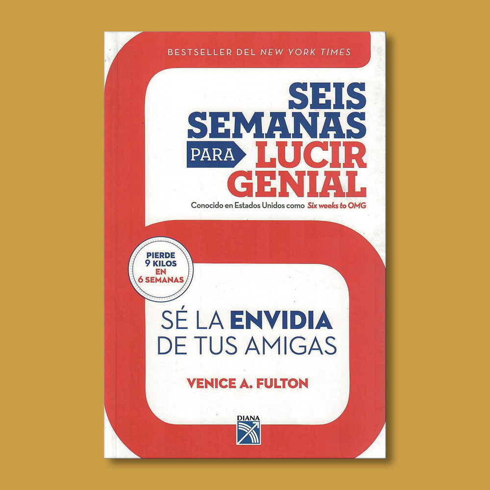 Seis semanas para lucir genial - Venice A. Fulton - Diana