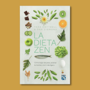 La dieta Zen - Tara Cottrell & Dan Zigmond - Diana