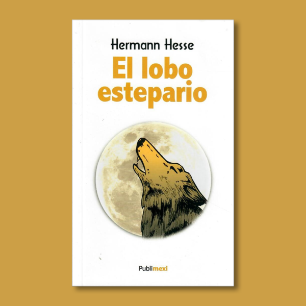 El Lobo estepario - Hermann Hesse - Ediciones Gernika