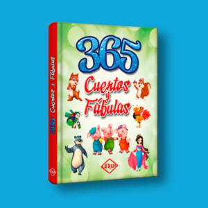 365 cuentos y fábulas - Varios Autores - LEXUS Editores