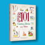 101 cuentos y fábulas para niños - Varios Autores - LEXUS Editores