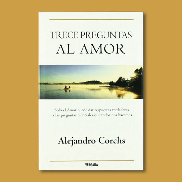 Trece preguntas al amor - Alejandro Corchs - BSA