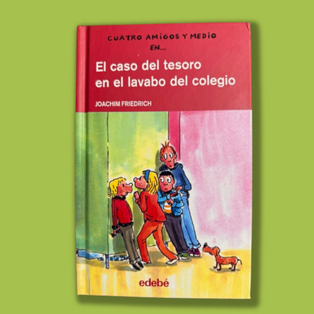 gran-outlet-de-libros-cuatro-amigos-y-medio-en-el-caso-del-tesoro-en-el-lavabo-del-colegio